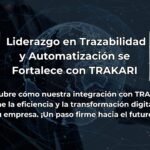 LiderazgoTrazabilidadAutorizacionconTrakari